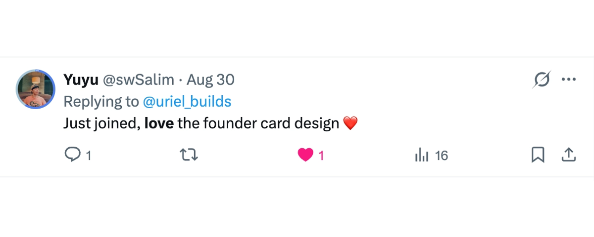 Yuyu: “Just joined, love the founder card design.”
